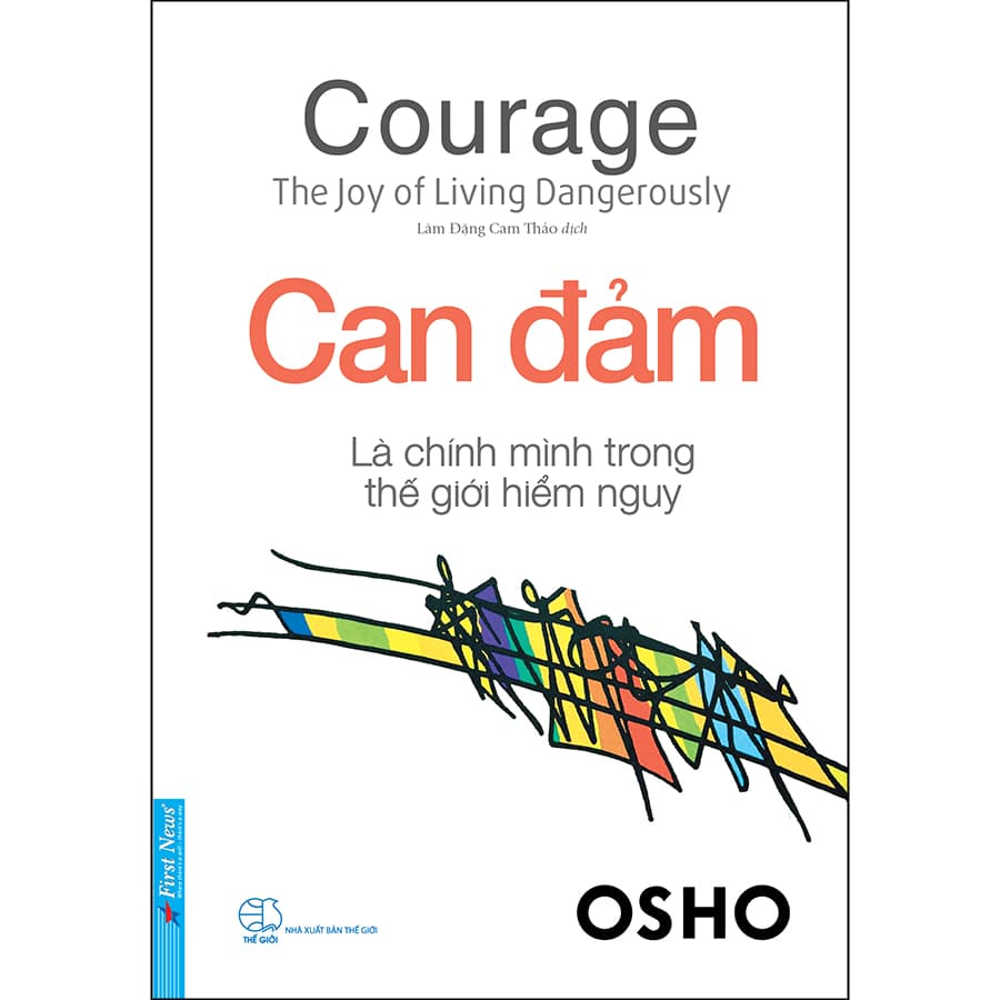 Sách OSHO Can Đảm Là Chính Mình Trong Thế Giới Hiểm Nguy