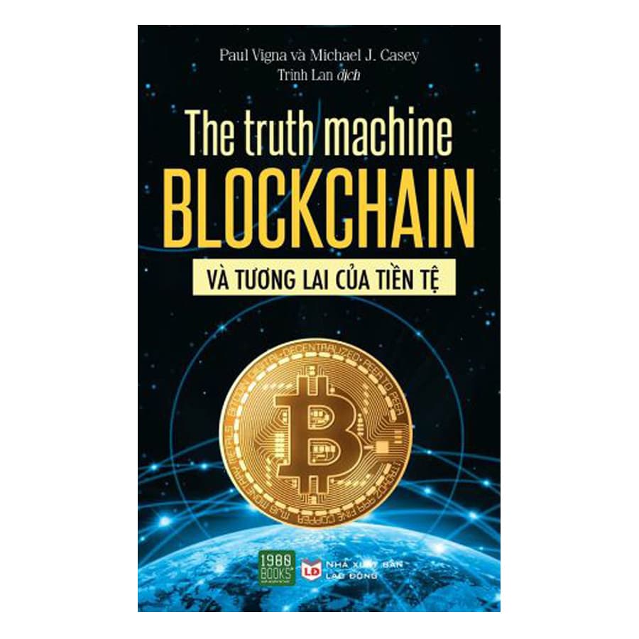 Sách The Truth Machine Blockchain Và Tương Lai Của Tiền Tệ