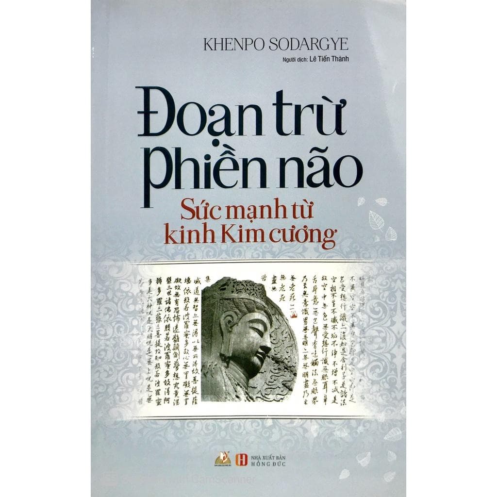 Đoạn Trừ Phiền Não Sức Mạnh Từ Kinh Kim Cương