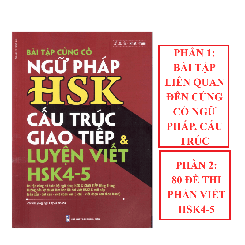 Bài tập củng cố ngữ pháp HSK cấu trúc giao tiếp &luyện viết HSK4 5 Sách song ngữ Trung Việt có phiên âm DVD quà tặng