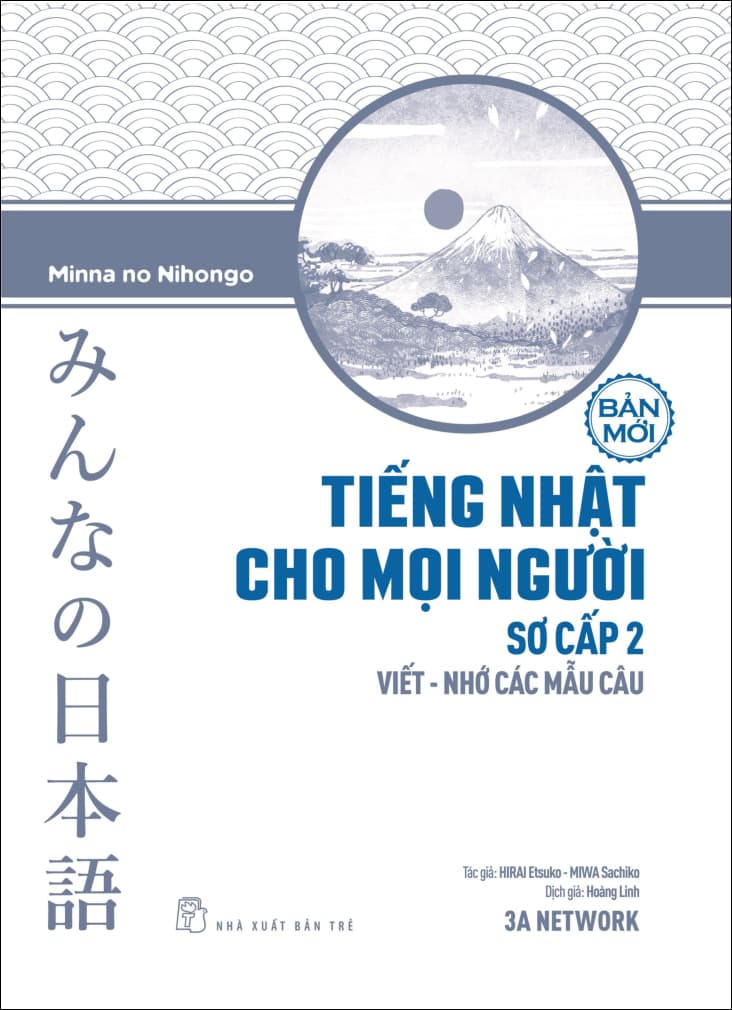 Sách Tiếng Nhật Sơ Cấp 2. Viết Nhớ Các Mẫu Câu