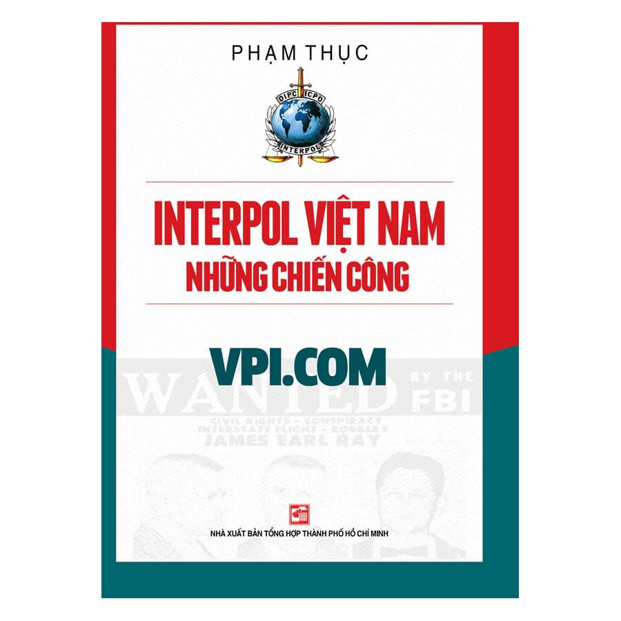 Sách Interpol Việt Nam Những Chiến Công VPI.COM