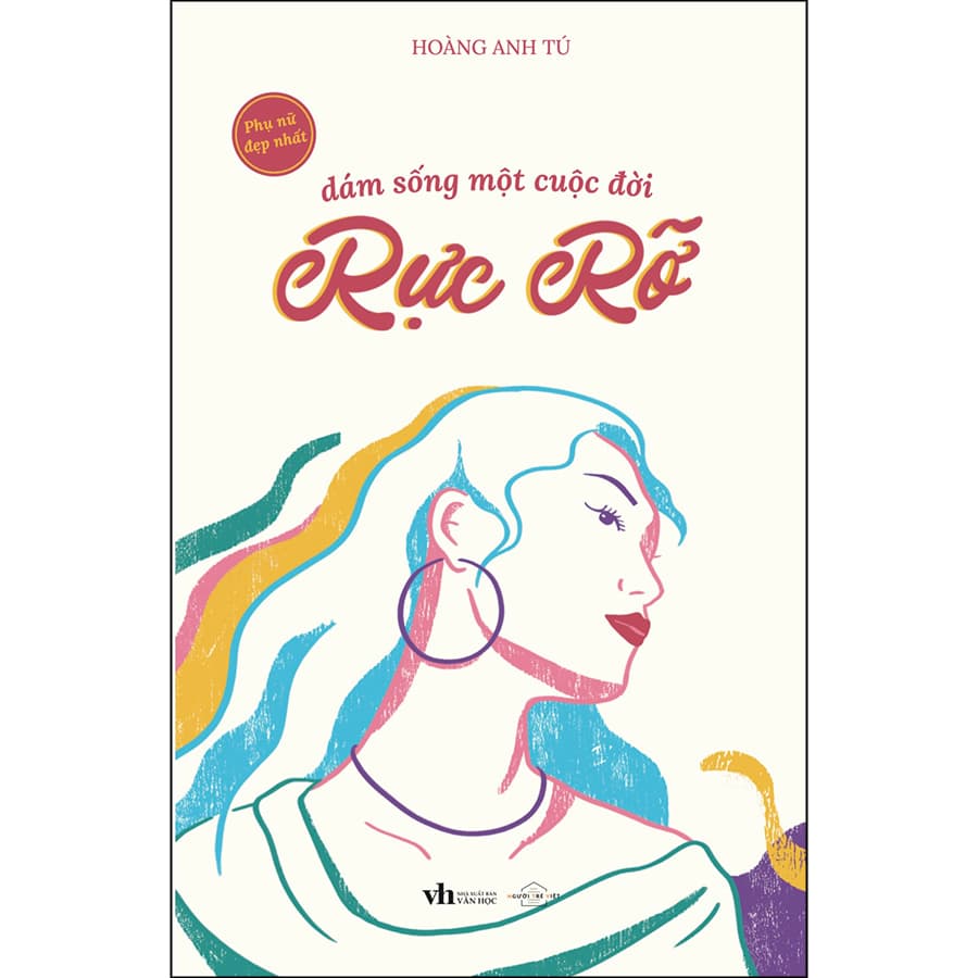 Sách Dám Sống Một Cuộc Đời Rực Rỡ