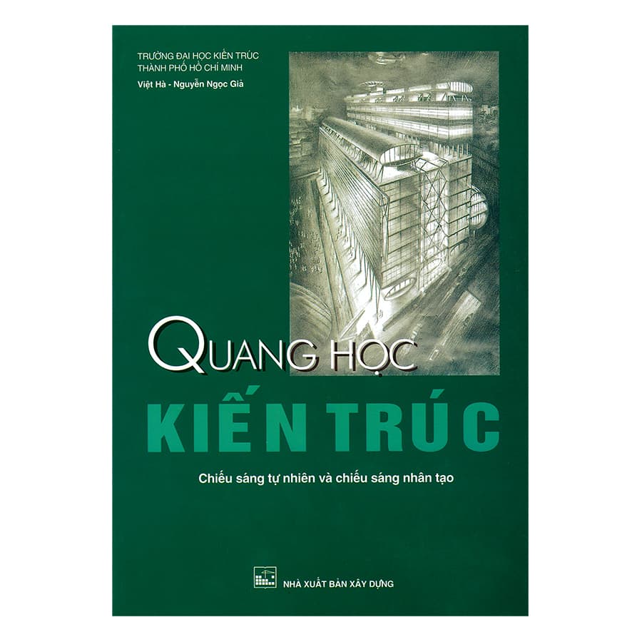 Sách Quang Học Kiến Trúc Chiếu Sáng Tự Nhiên Và Chiếu Sáng Nhân Tạo