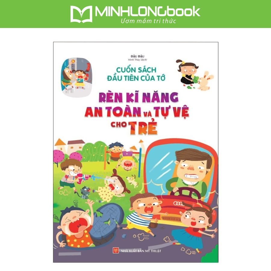 Sách Rèn Kĩ Năng An Toàn Và Tự Vệ Cho Trẻ