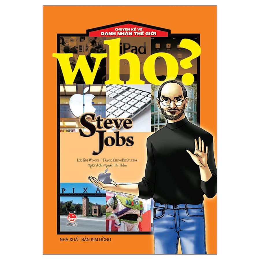 Who Chuyện Kể Về Danh Nhân Thế Giới Steve Jobs Tái Bản 2019