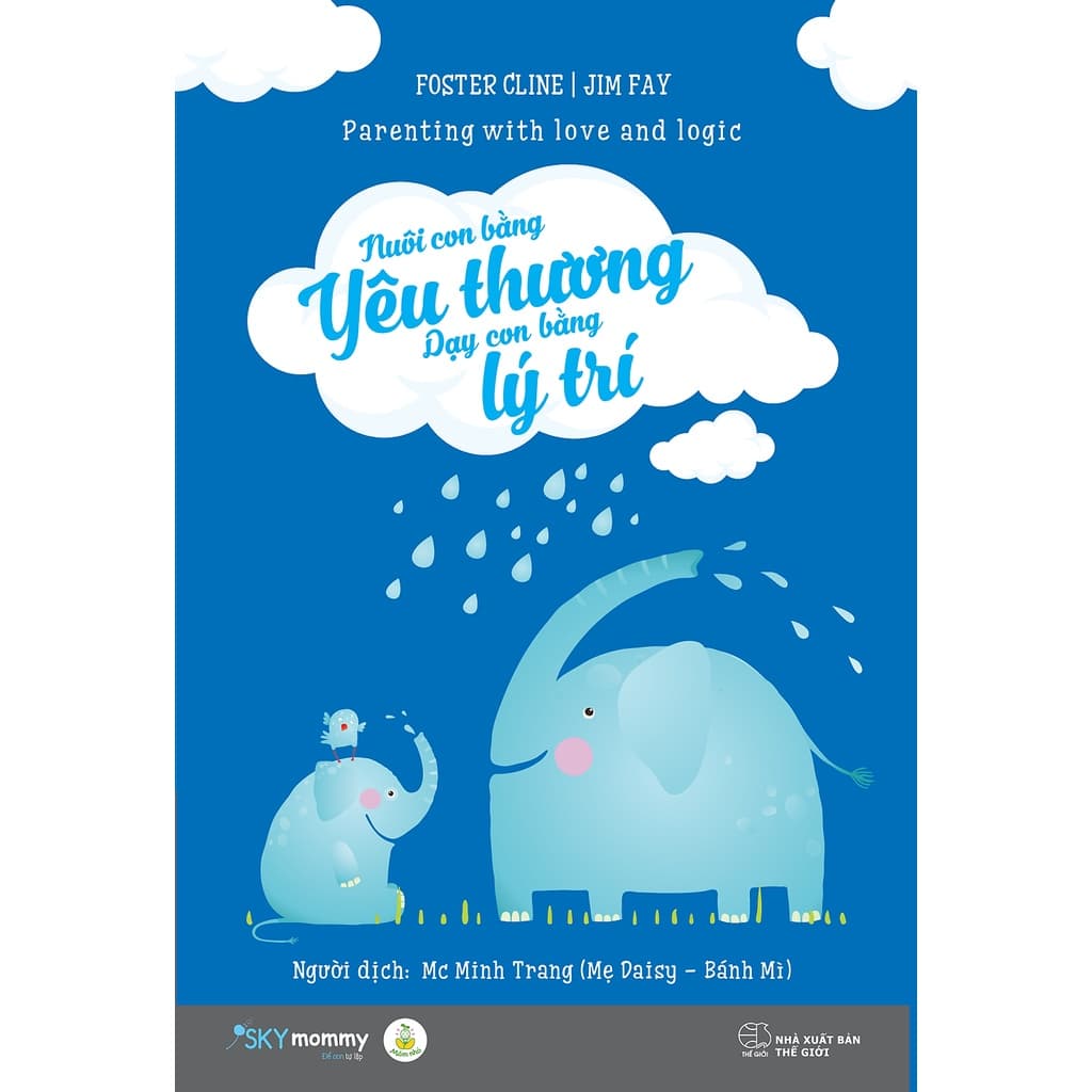 Sách Nuôi Con Bằng Yêu Thương Dạy Con Bằng Lý Trí Tái bản Tặng Kèm Bookmark