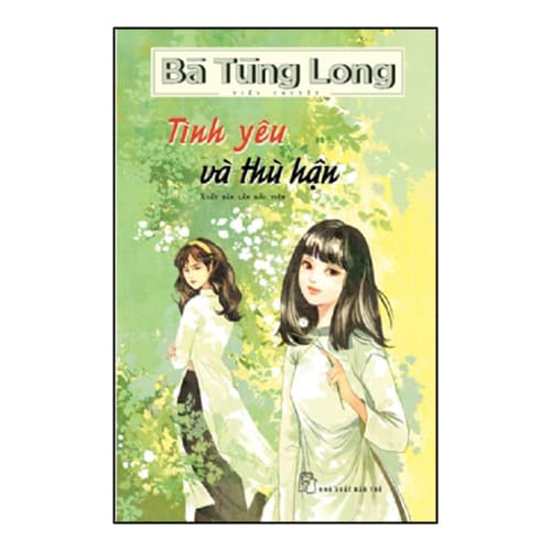 Sách Tình Yêu Và Thù Hận Bà Tùng Long