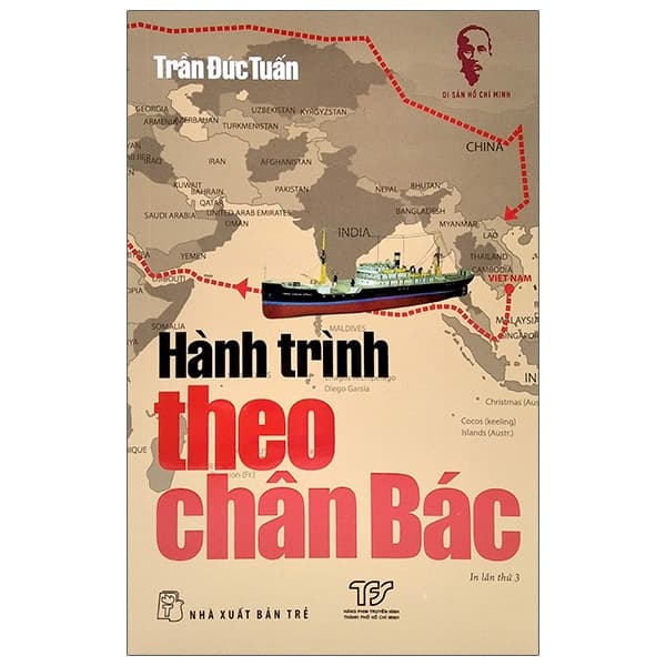 Di Sản Hồ Chí Minh Hành Trình Theo Chân Bác Tái Bản 2021