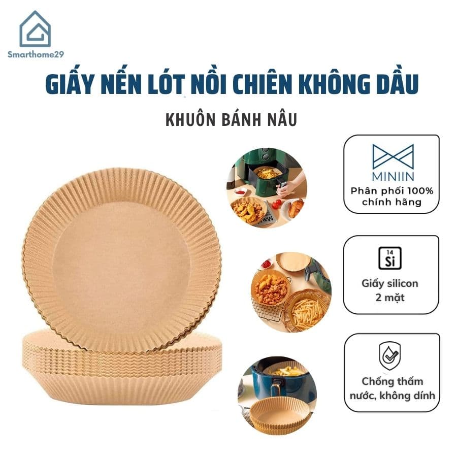 Giấy Nến Lót Nồi Chiên Không Dầu Hình Khuôn Bánh Siêu Tiện Lợi Thấm Giảm Thiểu Tối Đa Dầu Mỡ Bám MINIIN Nâu combo 100 tờ