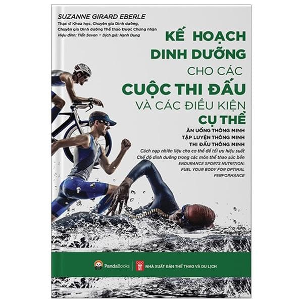 Sách Kế Hoạch Dinh Dưỡng Cho Các Cuộc Thi Đấu Và Các Điều Kiện Cụ Thể Ăn Uống Thông Minh Tập Luyện Thông Minh Thi Đấu Thông Minh