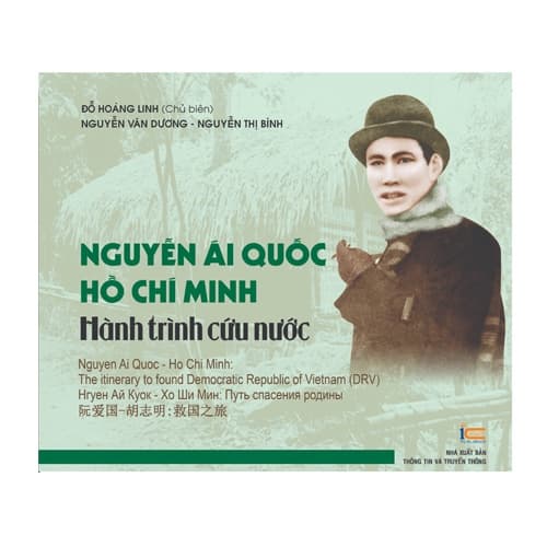 Nguyễn Ái Quốc Hồ Chí Minh Hành trình cứu nước