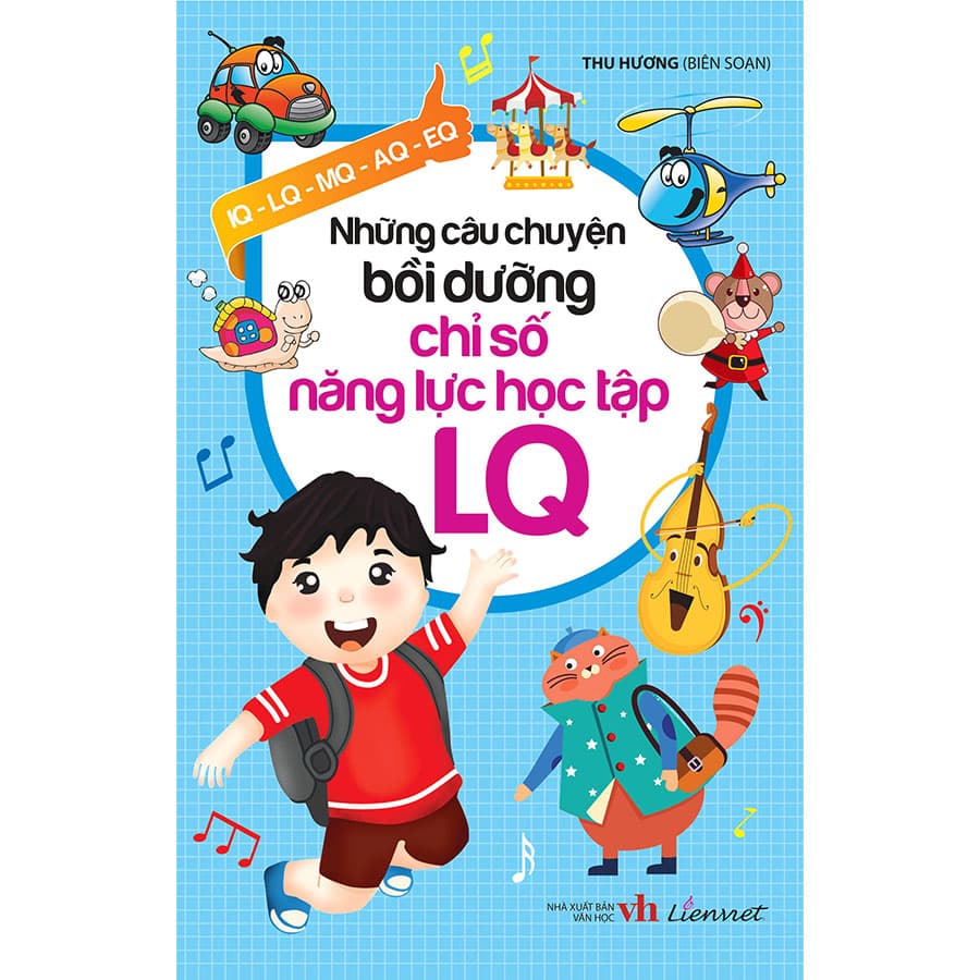 Sách Những Câu Chuyện Bồi Dưỡng Chỉ Số Năng Lực Học Tập LQ