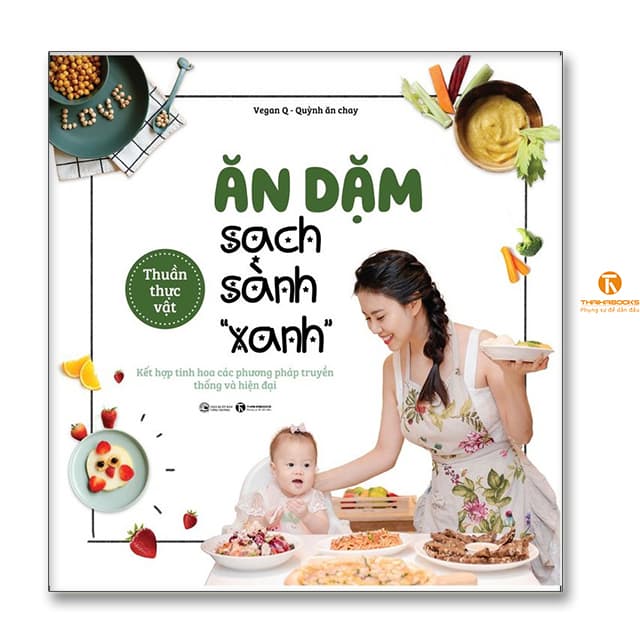 Ăn dặm sạch sành xanh kết hợp tinh hoa các phương pháp truyền thống và hiện đại.