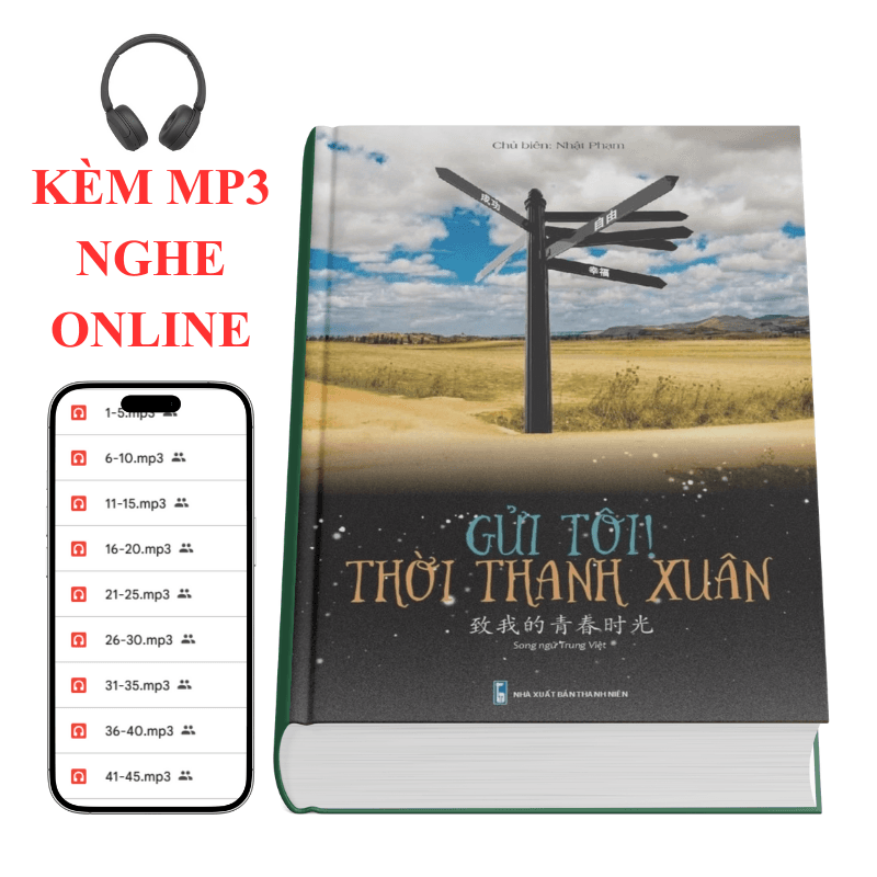 Sách Gửi tôi thời thanh xuân song ngữ Trung việt có phiên âm có MP3 nghe DVD tài liệu