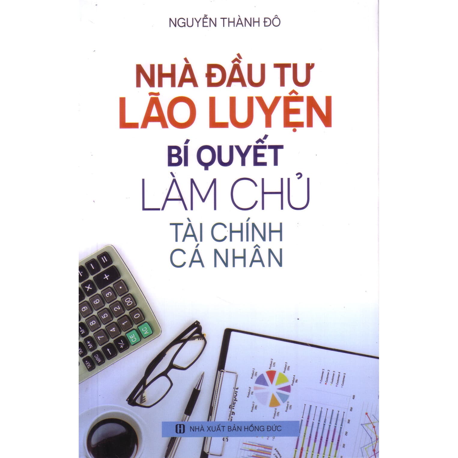 Nhà đầu tư lão luyện Bí quyết làm chủ tài chính cá nhân