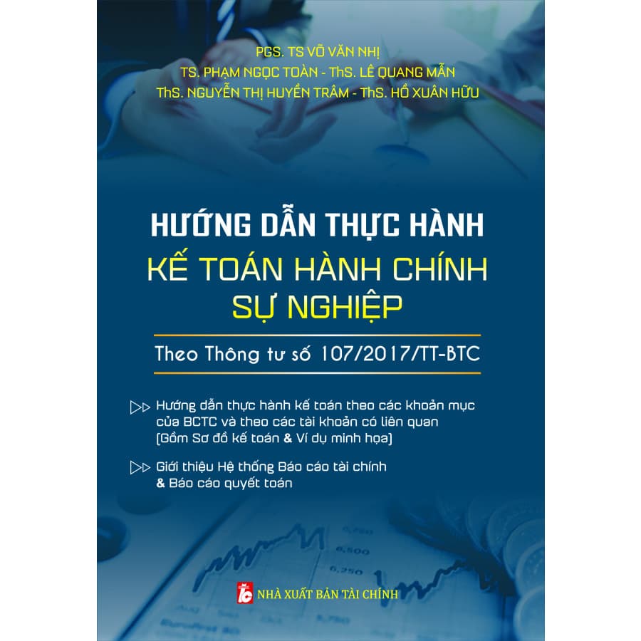 HƯỚNG DẪN THỰC HÀNH KẾ TOÁN HÀNH CHÍNH SỰ NGHIỆP THEO THÔNG TƯ SỐ 1072017TT BTC