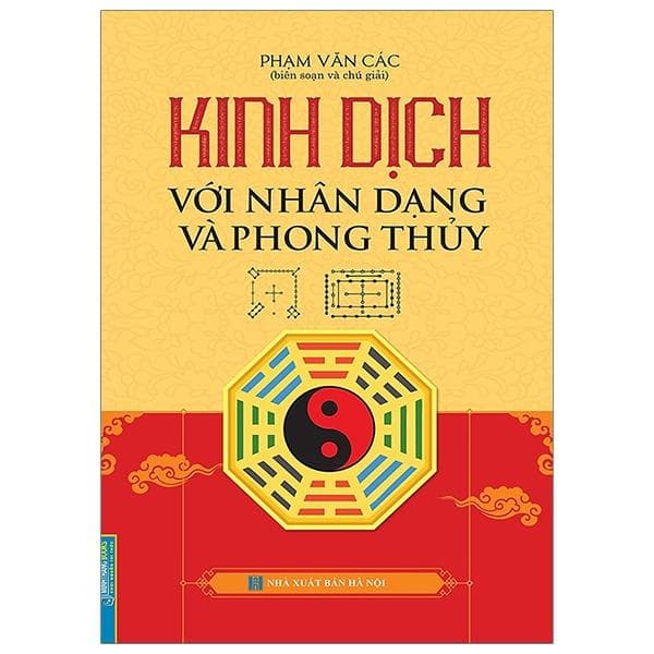 Sách Kinh Dịch Với Nhân Dạng Và Phong Thuỷ Bìa Cứng