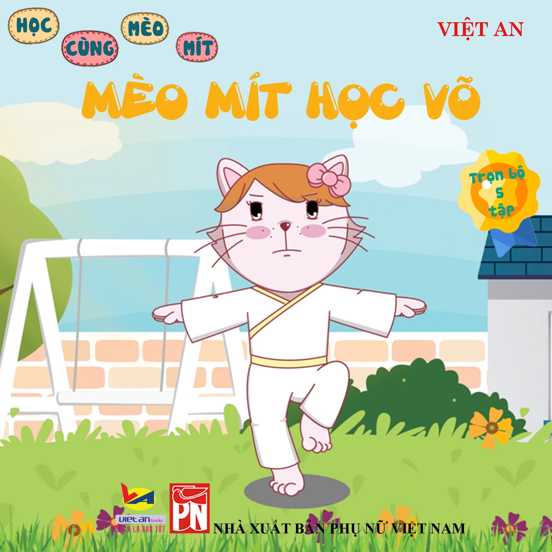 SÁCH RÈN LUYỆN KĨ NĂNG CHO BÉ TỪ 5 10 TUỔI MÈO MÍT HỌC VÕ