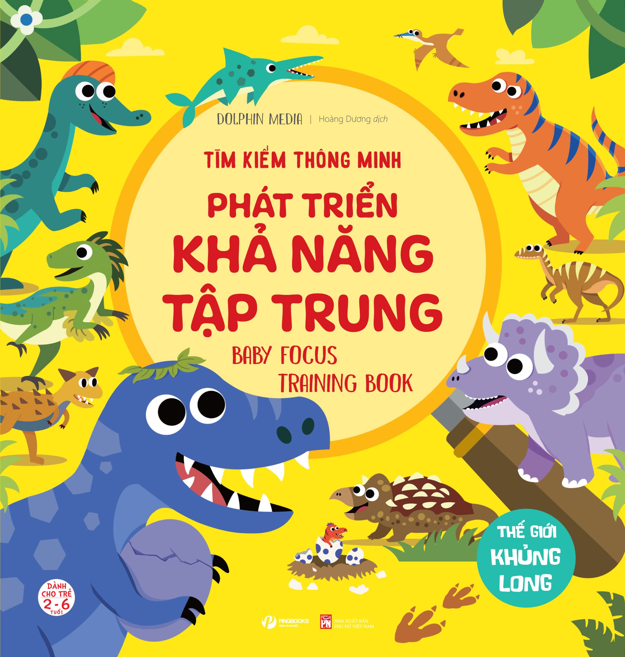 Thế Giới Khủng Long Tìm Kiếm Thông Minh Phát Triển Khả Năng Tập Trung Dành Cho Trẻ Từ 2 6 Tuổi