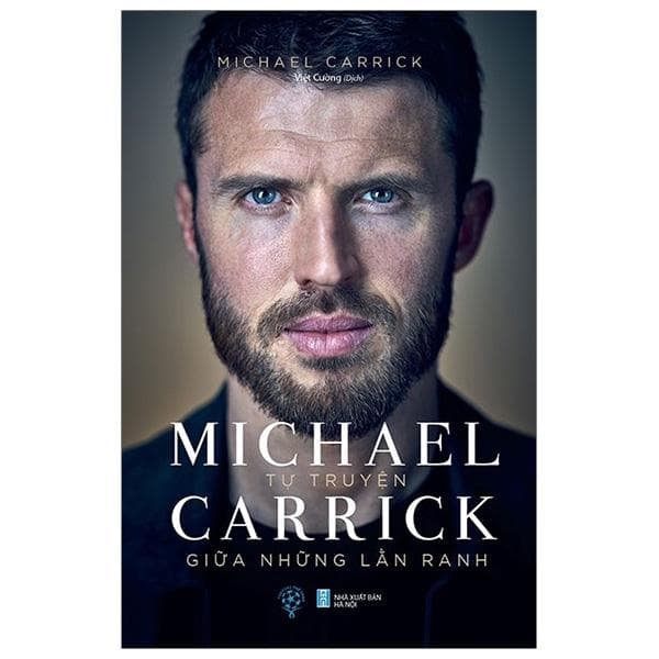 Tự Truyện Michael Carrick Giữa Những Lằn Ranh