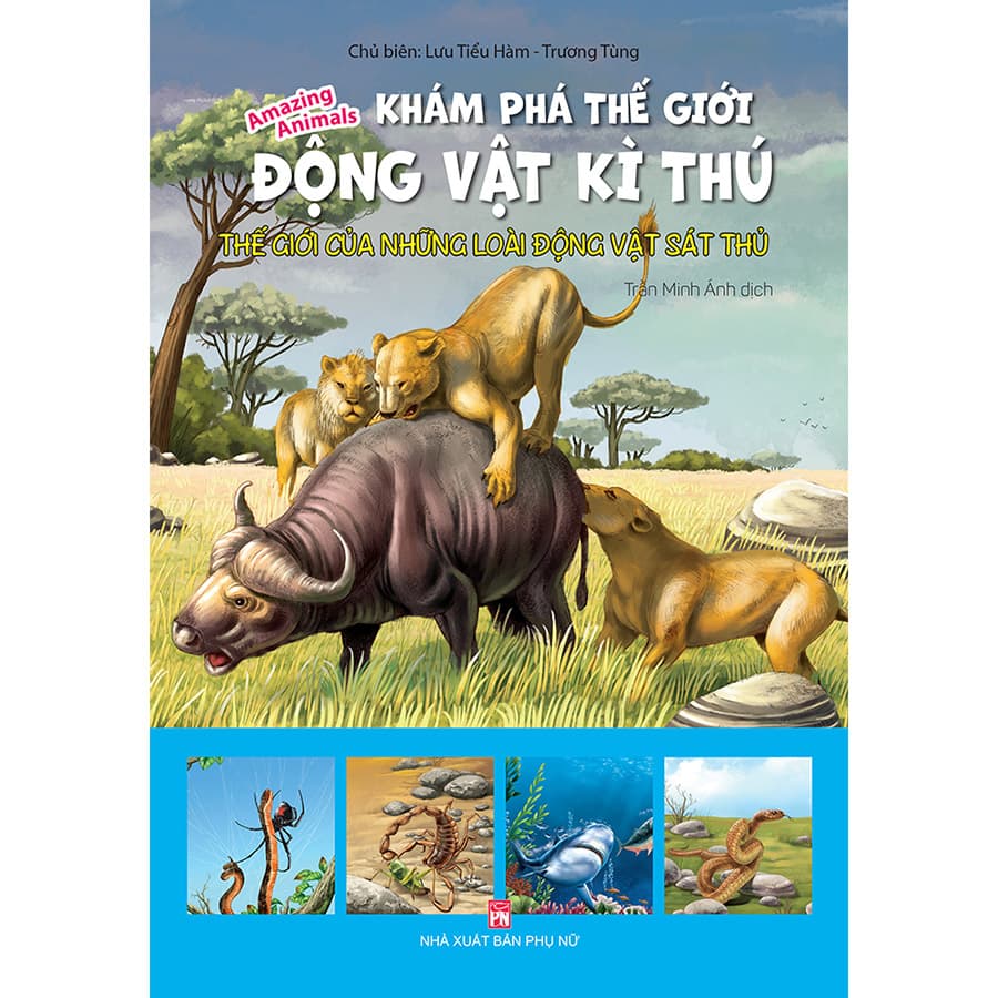 Sách Khám Phá Thế Giới Động Vật Kì Thú Thế Giới Của Những Loài Động Vật Sát Thủ