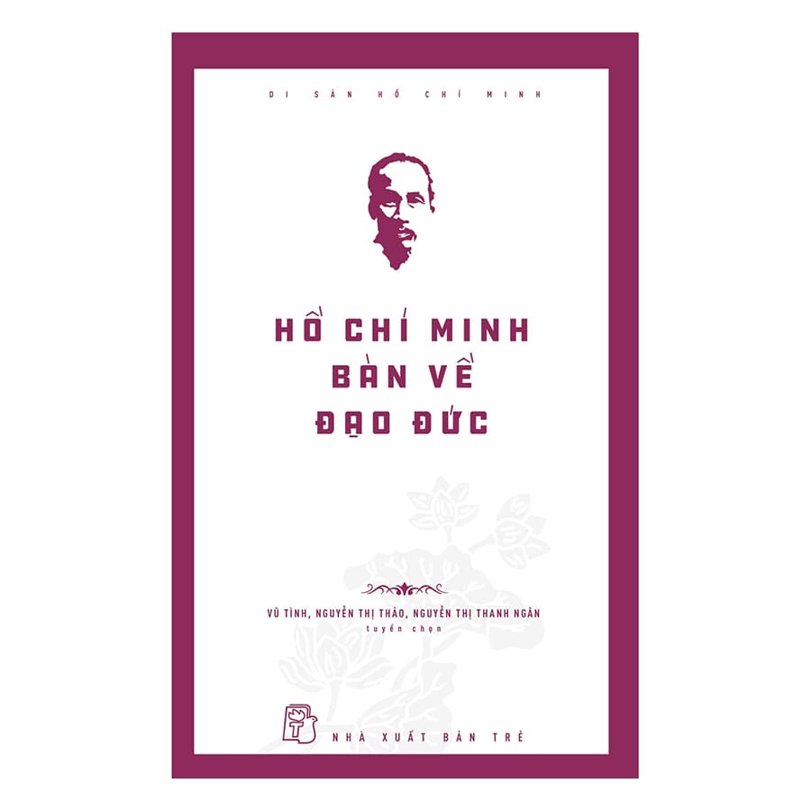 Sách Hồ Chí Minh Bàn Về Đạo Đức