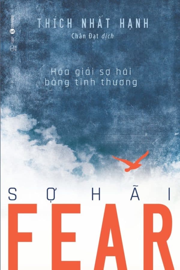 Fear Sợ Hãi Hóa Giải Sợ Hãi Bằng Tình Thương