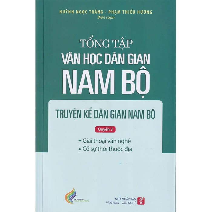 Tổng Tập Văn Học Dân Gian Nam Bộ Tập 1 Quyển 3