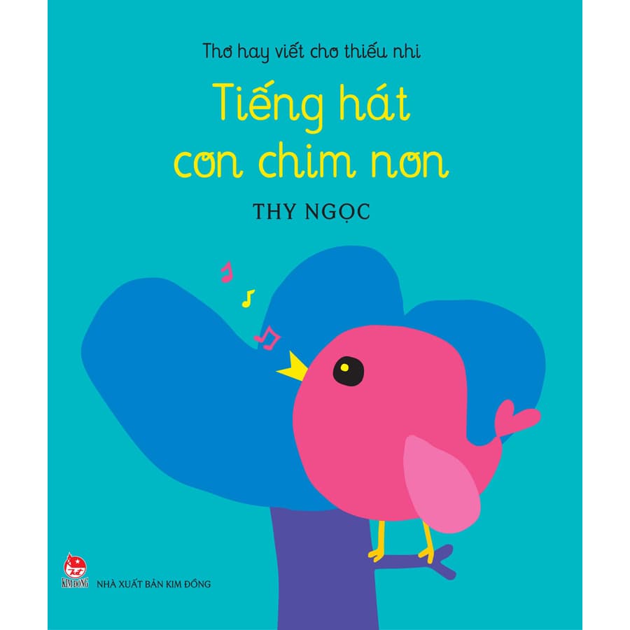 Sách Thơ Hay Viết Cho Thiếu Nhi Tiếng Hát Con Chim Non