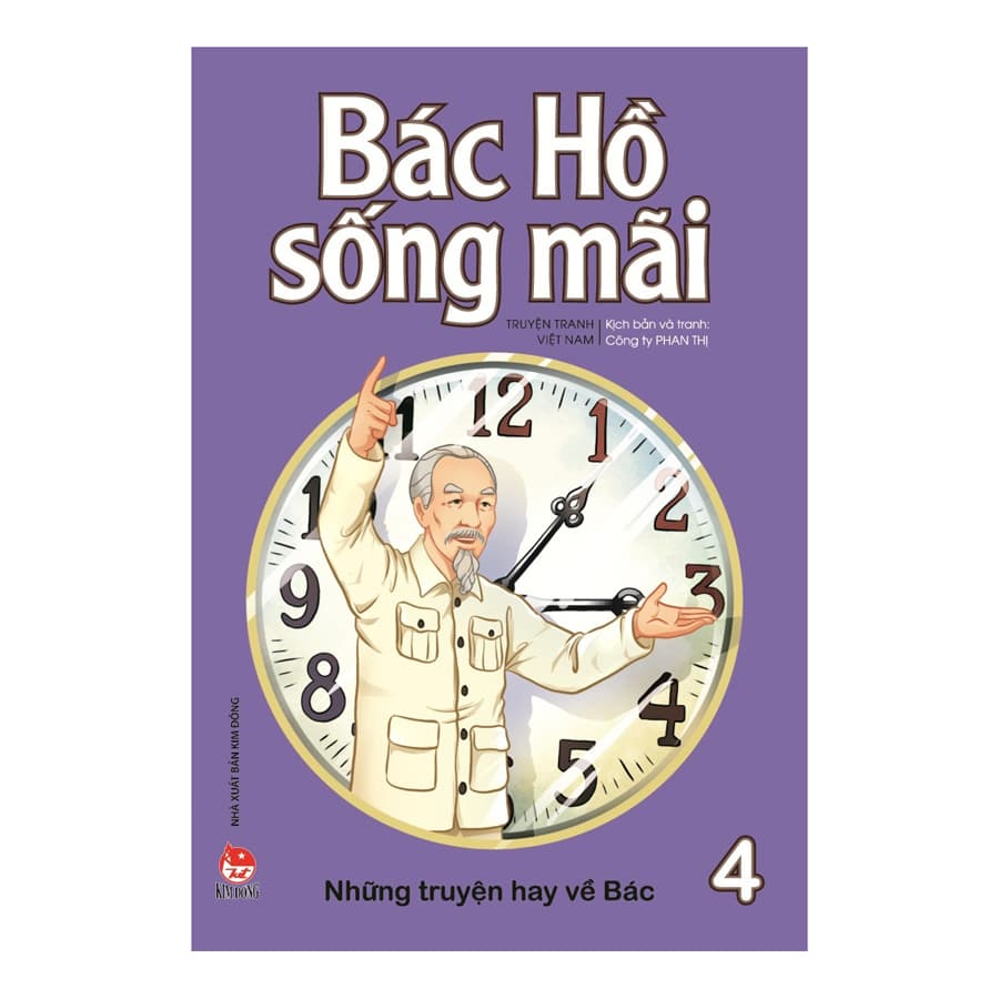 Sách Bác Hồ Sống Mãi Những Truyện Hay Về Bác Tập 4