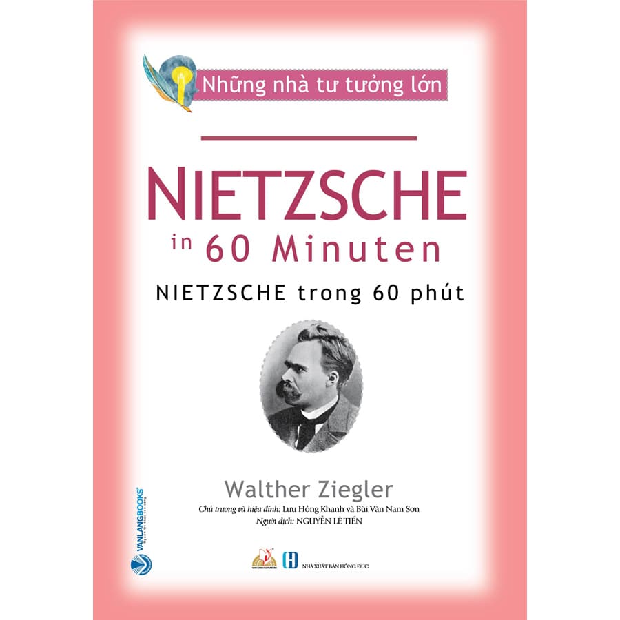 Sách Nhà Tư Tưởng Lớn Nietzsche Trong 60 Phút