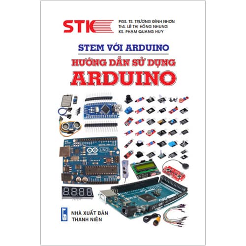 Sách Stem Với Arduino.Hướng Dẫn Sử Dụng Arduino