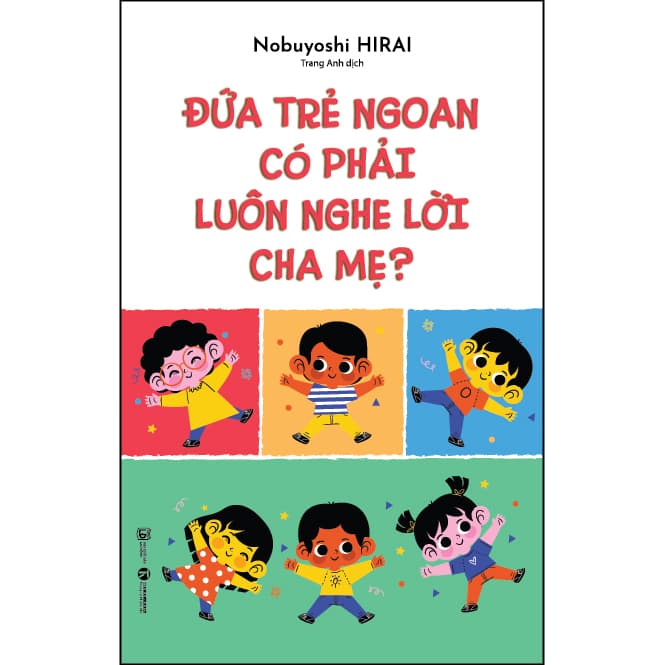 Sách Đứa trẻ ngoan có phải luôn nghe lời cha mẹ