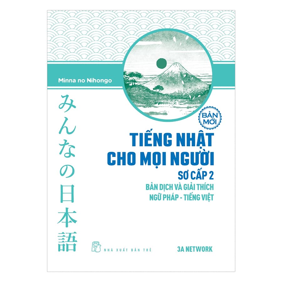 Sách Tiếng Nhật Cho Mọi Người Sơ Cấp 2 Bản Dịch Và Giải Thích Ngữ Pháp Tiếng Việt Bản Mới