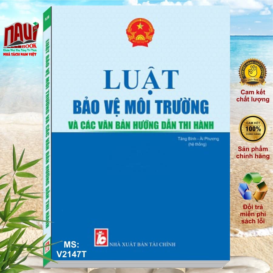 LUẬT BẢO VỆ MÔI TRƯỜNG VÀ CÁC VĂN BẢN HƯỚNG DẪN THI HÀNH