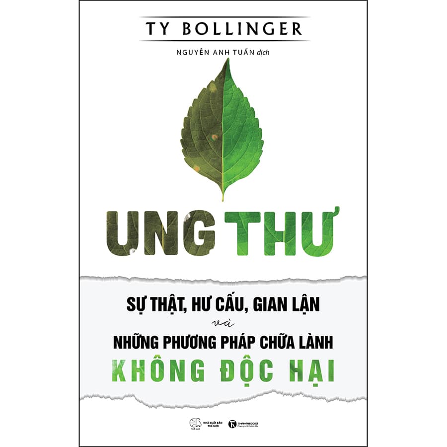 Ung Thư Sự Thật Hư Cấu Gian Lận Và Những Phương Pháp Chữa Bệnh Không Độc Hại Tái Bản