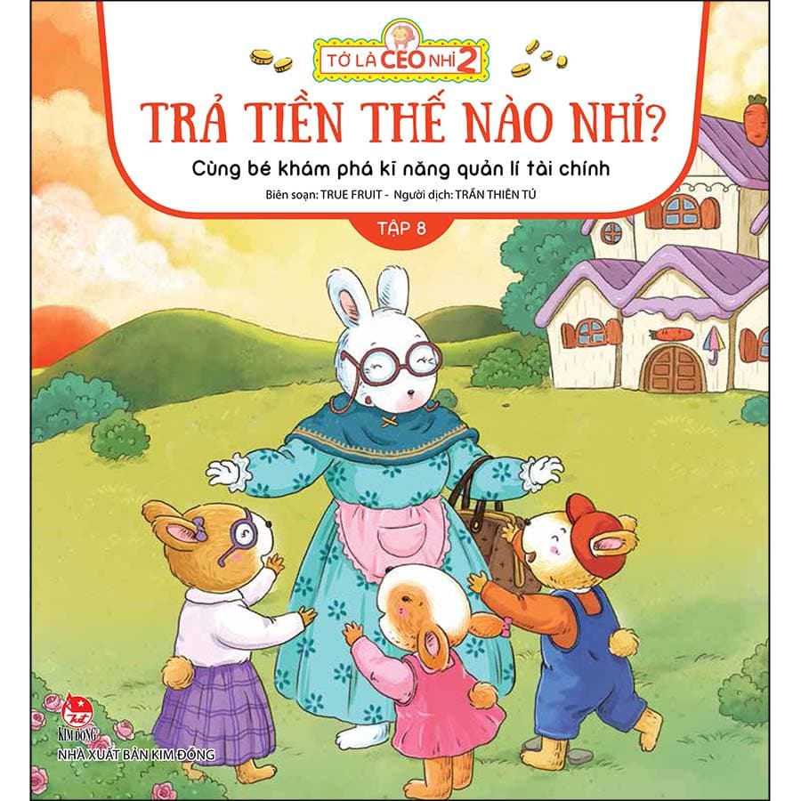 Sách Tớ Là CEO Nhí 2 Trả Tiền Thế Nào Nhỉ Cùng Bé Khám Phá Kĩ Năng Quản Lí Tài Chính Tập 8
