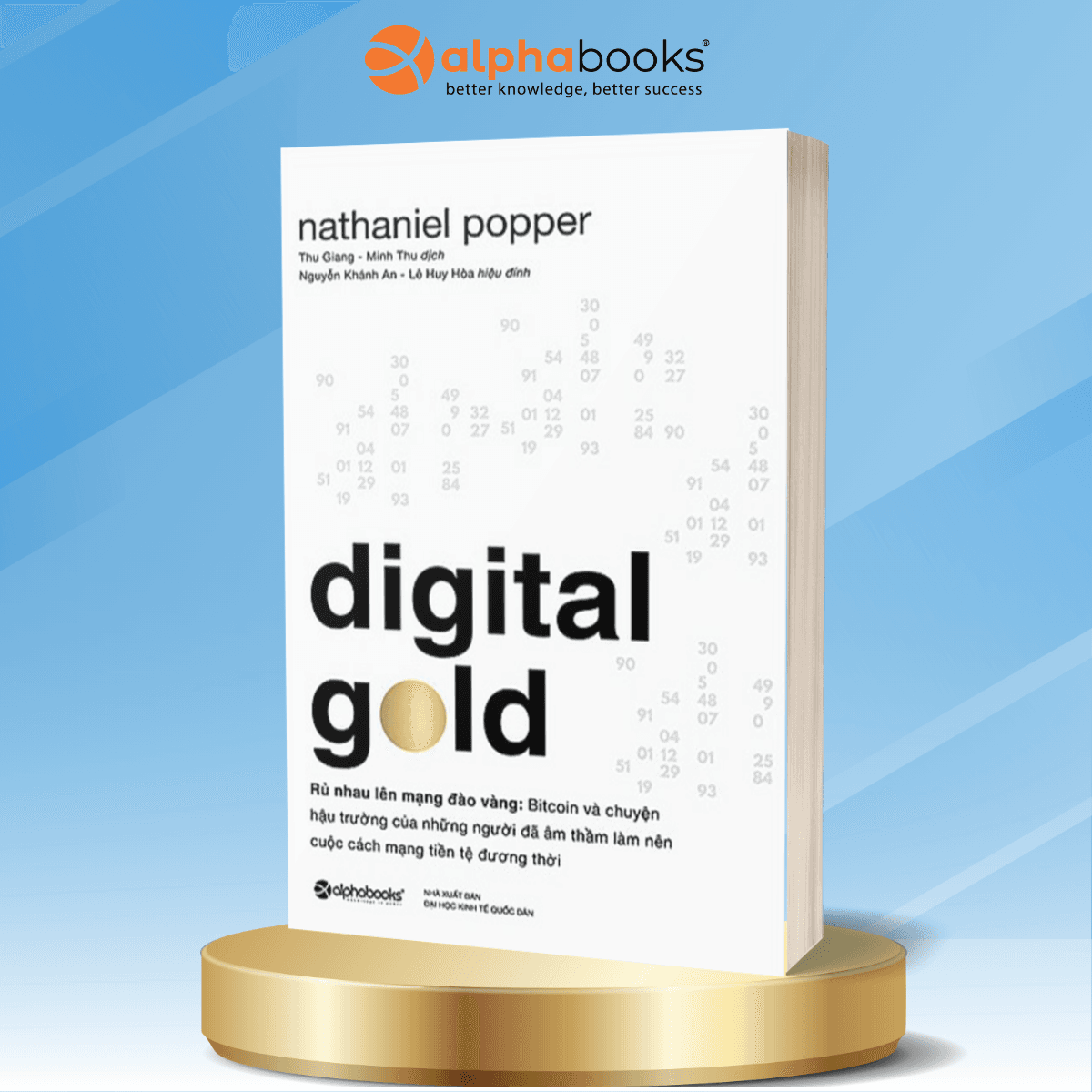 Sách Digital Gold Rủ Nhau Lên Mạng Đào Vàng
