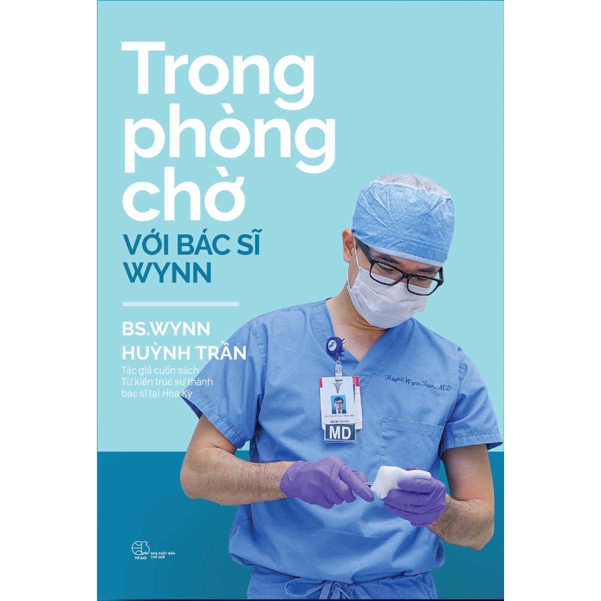 Sách Trong phòng chờ với Bác sĩ Wynn BS Wynn Huỳnh Trần