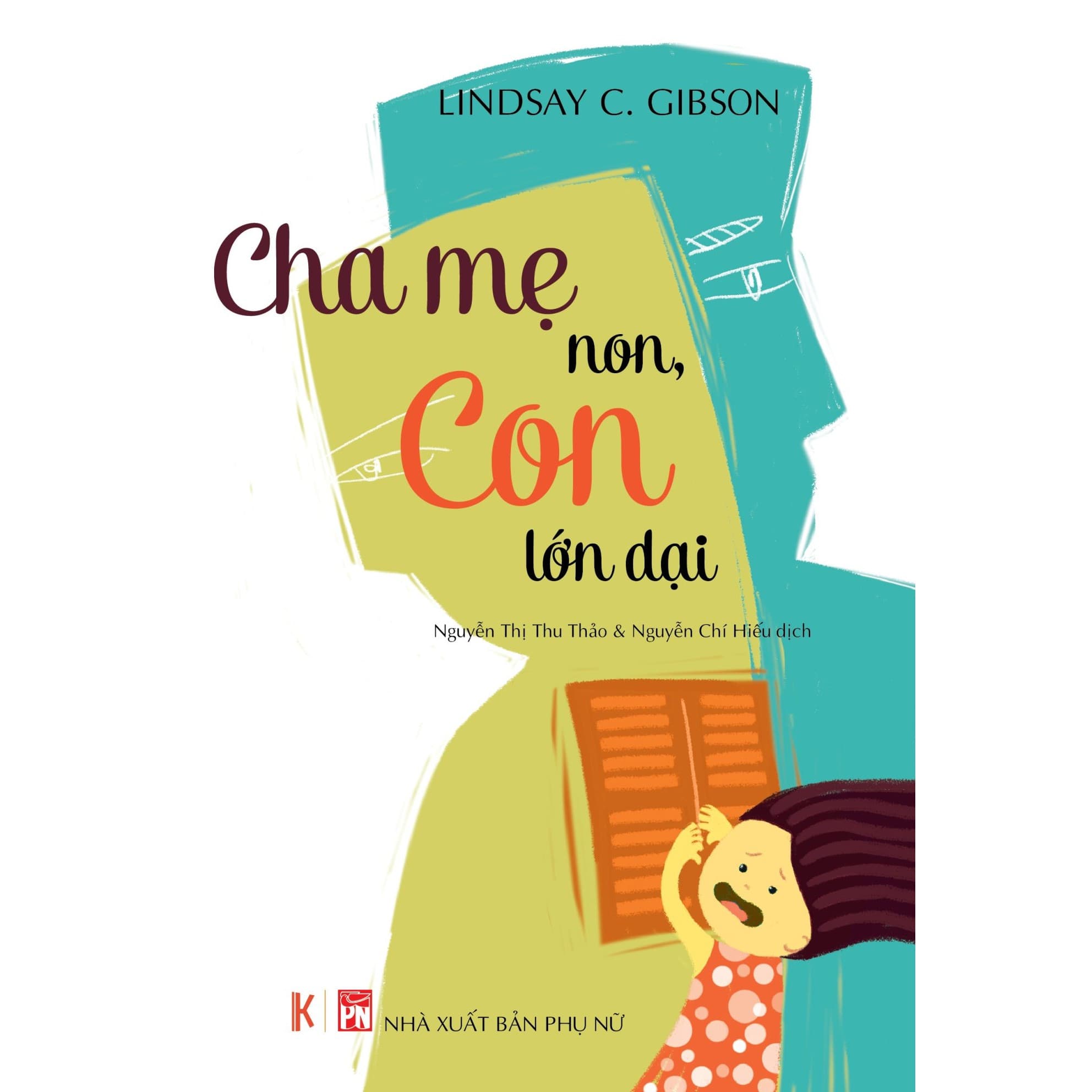 Sách Cha mẹ non Con lớn dại