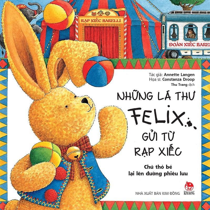 Sách Những lá thư Felix gửi từ rạp xiếc Chú thỏ bé lại lên đường phiêu lưu