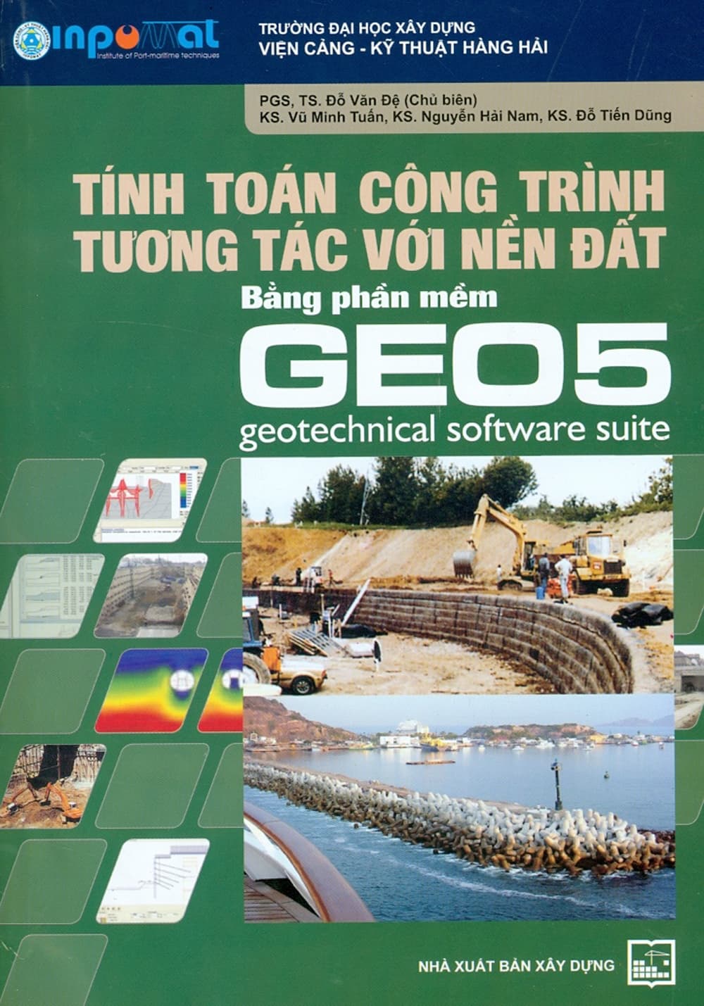 Tính Toán Công Trình Tương Tác Với Nền Đất Bằng Phần Mềm GEO5 Geotechnical Software Suite Tái bản