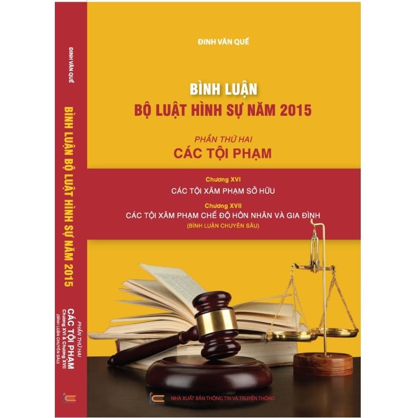 Sách Bình luận Bộ luật Hình sự năm 2015 Phần thứ hai Các tội phạm Chương XVI Các tội xâm phạm sở hữu Chương XVII Các tội xâm phạm chế độ hôn nhân và gia đình