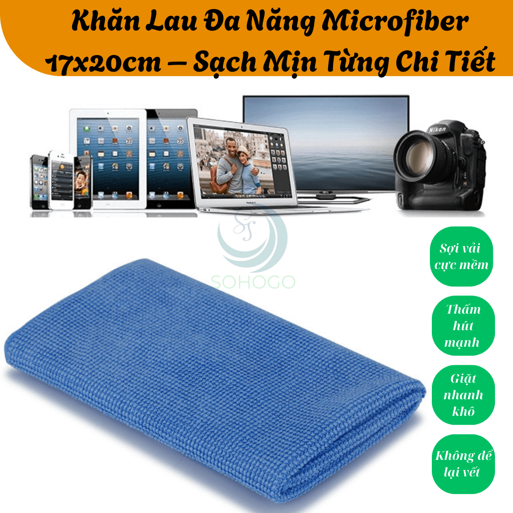 Khăn lau kính chống trầy Khăn microfiber lau điện thoại 17x20cm Khăn lau màn hình cao cấp Khăn lau đa dụng siêu thấm Khăn lau máy ảnh kính mắt Hàng nhập khẩu