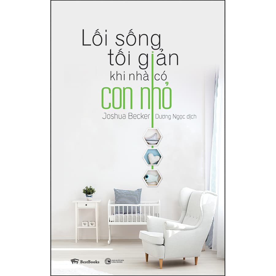 Sách Lối sống tối giản khi nhà có con nhỏ