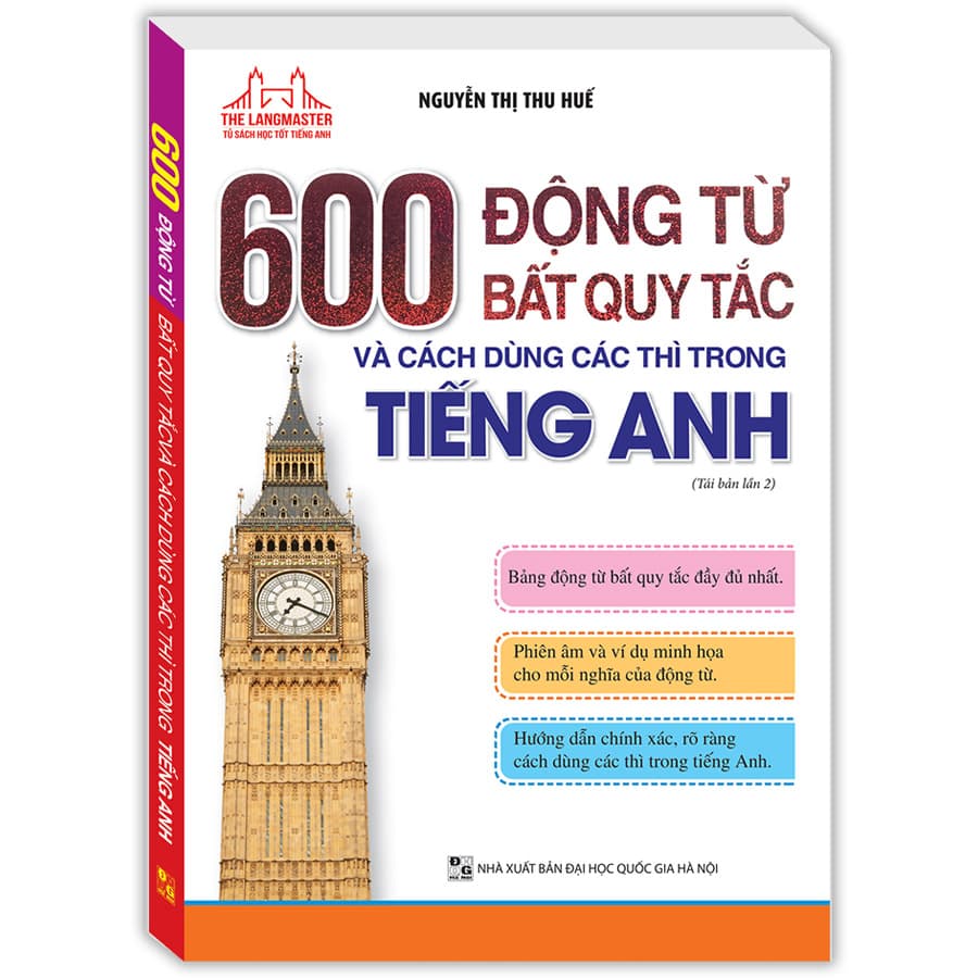 Sách The Langmaster 600 động từ bất quy tắc và cách dùng các thì trong tiếng Anh Tái bản 02