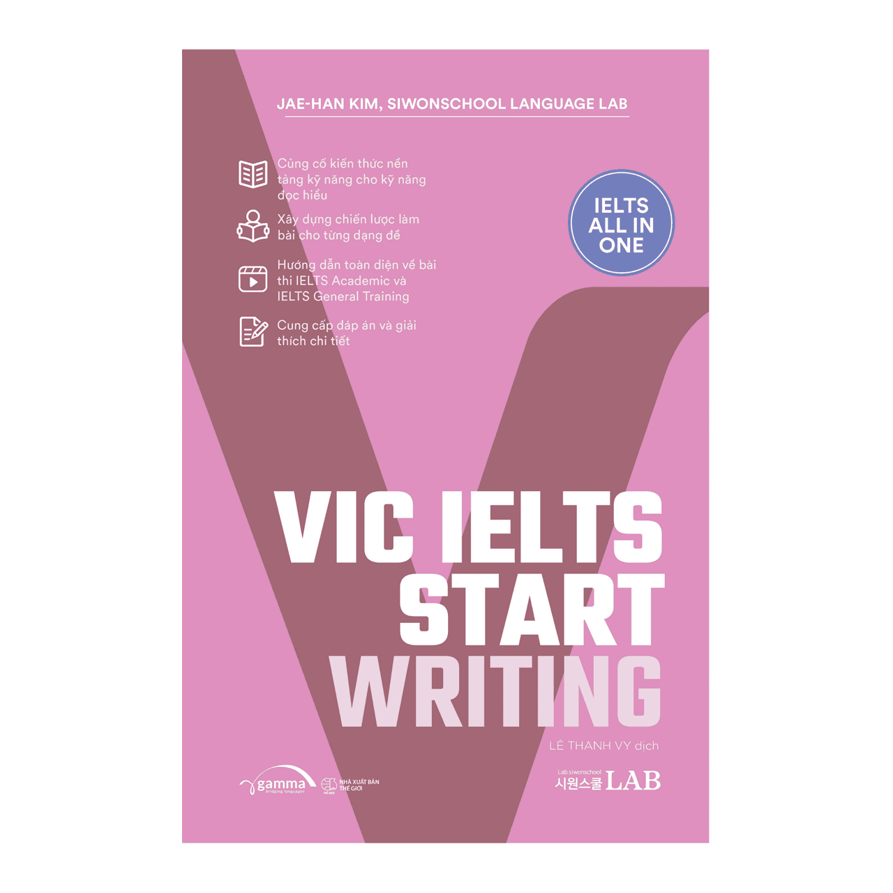 VIC IELTS Start Writing IELTS All in One