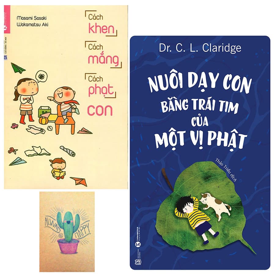 Combo Nuôi Dạy Con Bằng Trái Tim Của Một Vị Phật và Cách Khen Cách Mắng Cách Phạt Con Tặng Kèm Sổ Tay