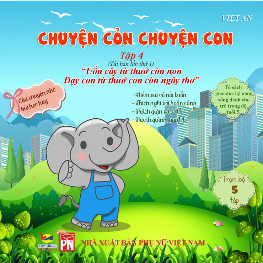 Sách rèn luyện kỹ năng cho bé từ 0 8 tuổi Truyện Tranh Chuyển cỏn chuyện con tập 4 Voi Con Gây Chuyện
